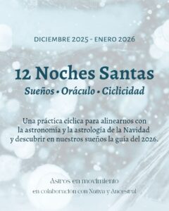12 noches santas – Sueños, Oráculo y Ciclicidad